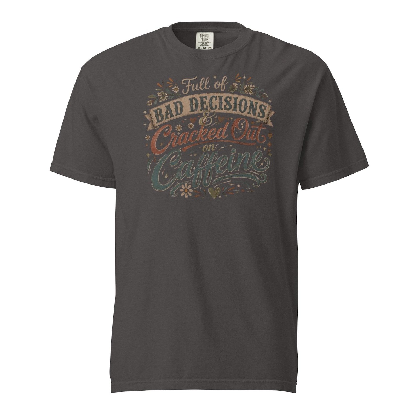 Funny Coffee &amp; Bad Decisions Shirt design