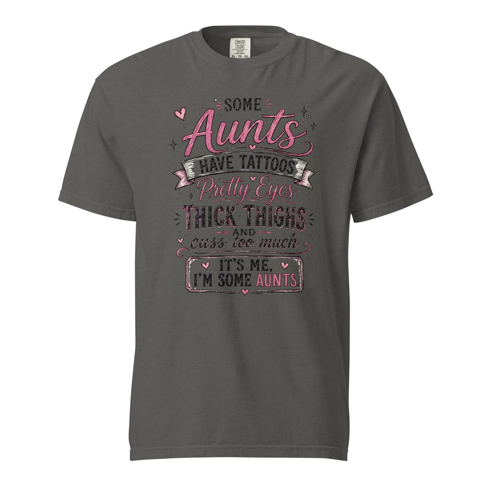 Some Aunts Have Tattoos Shirt design